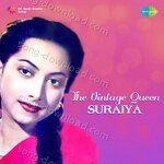 The Vintage Queen - Suraiya - Suraiya Song Download