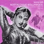 Nostalgique Bollywood (Chansons Mémorables De Films D'amour Et De Dévotion 1939-1959) - Suraiya Song Download